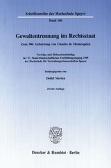 Gewaltentrennung im Rechtsstaat. - 