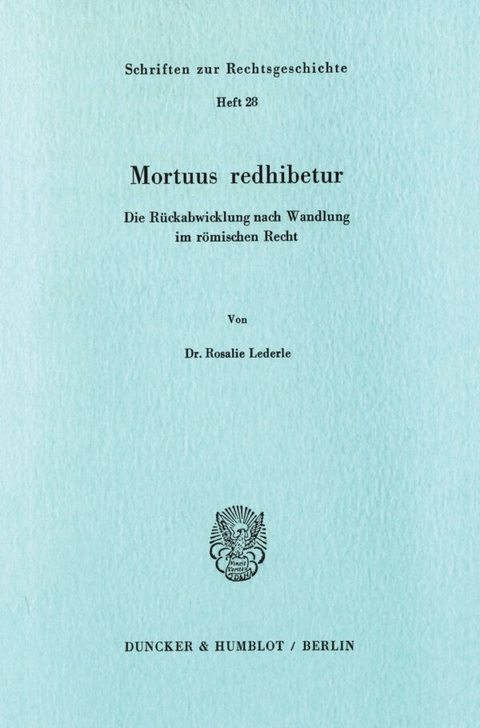 Mortuus redhibetur. - Rosalie Lederle