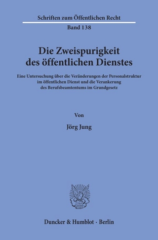 Die Zweispurigkeit des öffentlichen Dienstes.