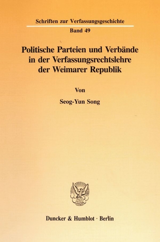 Politische Parteien und Verbände in der Verfassungsrechtslehre der Weimarer Republik.