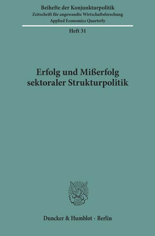 Erfolg und Mißerfolg sektoraler Strukturpolitik.