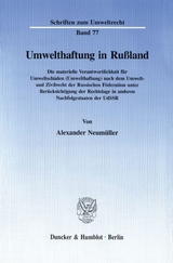 Umwelthaftung in Ru&szlig;land. - Alexander Neum&uuml;ller