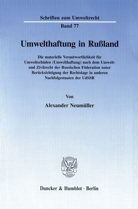 Umwelthaftung in Ru&szlig;land. - Alexander Neum&uuml;ller
