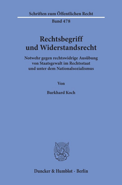 Rechtsbegriff und Widerstandsrecht. - Burkhard Koch