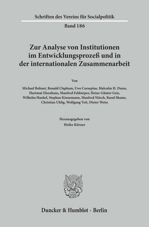 Zur Analyse von Institutionen im Entwicklungsproze&szlig; und in der internationalen Zusammenarbeit. - 