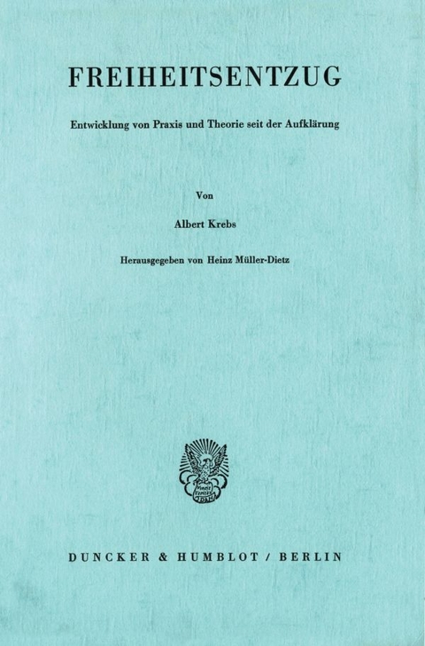 Freiheitsentzug. - Albert Krebs