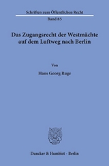 Das Zugangsrecht der Westm&auml;chte auf dem Luftweg nach Berlin. - Hans-Georg Ruge