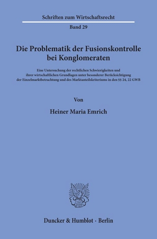 Die Problematik der Fusionskontrolle bei Konglomeraten.