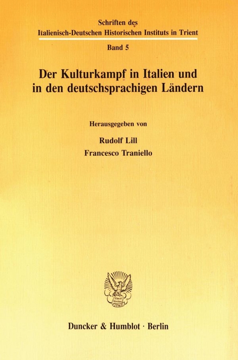 Der Kulturkampf in Italien und in den deutschsprachigen L&auml;ndern. - 