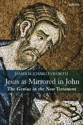 Jesus as Mirrored in John - Professor James H. Charlesworth