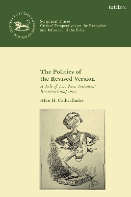 The Politics of the Revised Version - Alan Cadwallader