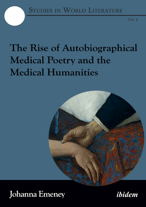 The Rise of Autobiographical Medical Poetry and the Medical Humanities - Johanna Emeney