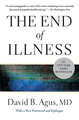 The End of Illness - David B Agus