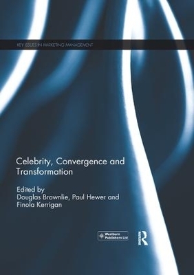 Celebrity, Convergence and Transformation - 
