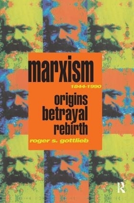 Marxism 1844-1990 - Roger S. Gottlieb