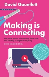 Making is Connecting - Gauntlett, David