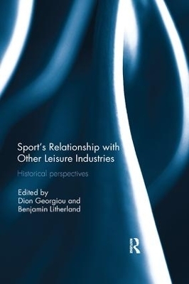 Sport&rsquo;s Relationship with Other Leisure Industries - 
