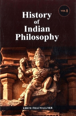 History of Indian Philosophy - Erich Frauwallner