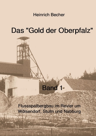 Das Gold der Oberpfalz - Band 1