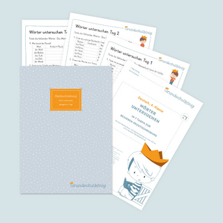 Wörter untersuchen: In 7 Tagen zur besseren Rechtschreibung