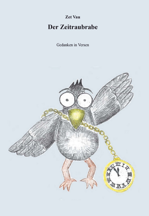 Der Zeitraubrabe - Zet Vau