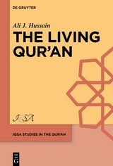 The Living Qur&rsquo;ān - Ali J. Hussain