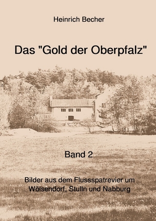 Das Gold der Oberpfalz - Band 2
