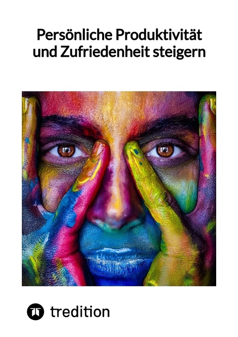 Pers&ouml;nliche Produktivit&auml;t und Zufriedenheit steigern -  Jaltas