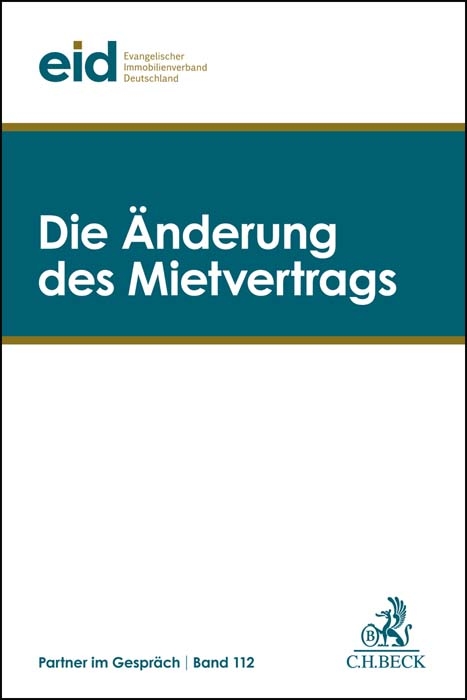 Die &Auml;nderung des Mietvertrags - 