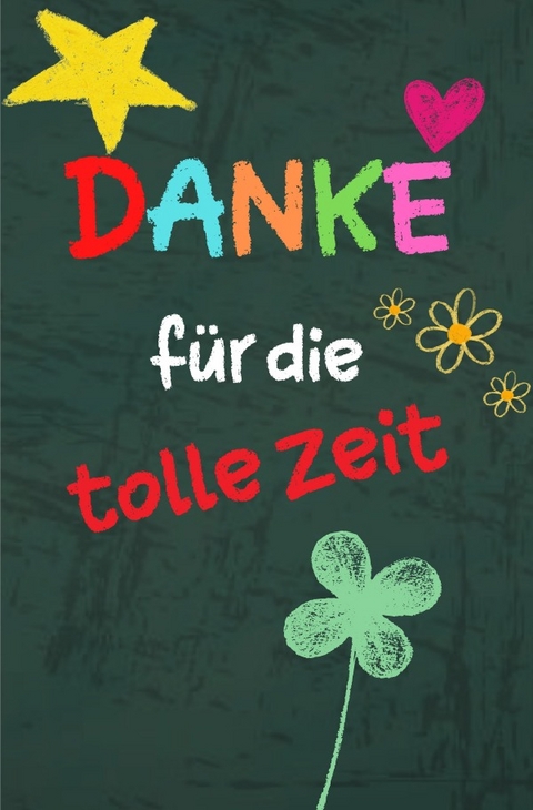 Danke f&uuml;r die tolle Zeit - Claudia Reese