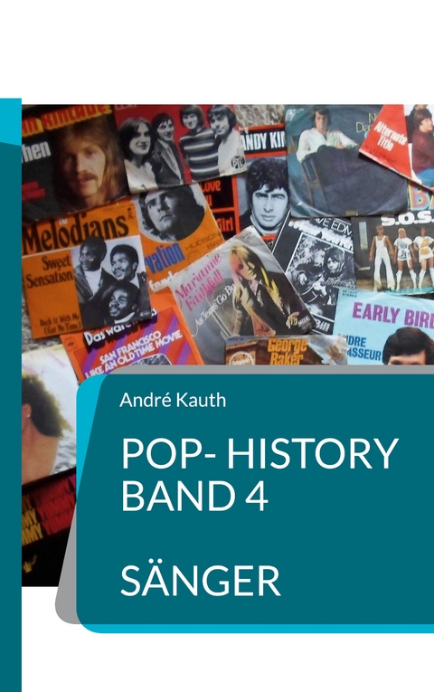 Pop-History Band 4 - Andr&eacute; Kauth