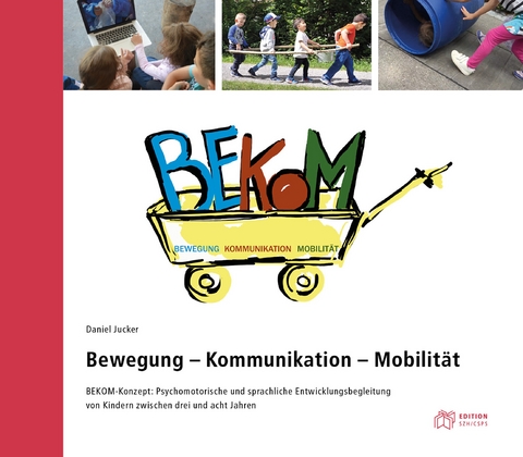 Bewegung - Kommunikation - Mobilit&auml;t - Daniel Jucker