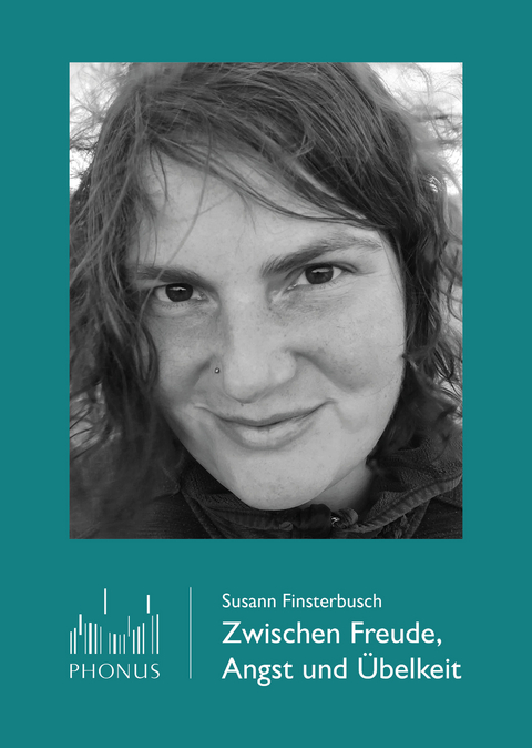 Zwischen Freude, Angst und &Uuml;belkeit - Susann Finsterbusch