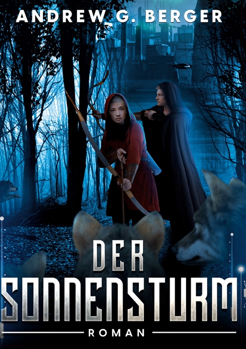 Der Sonnensturm - Andrew G. Berger