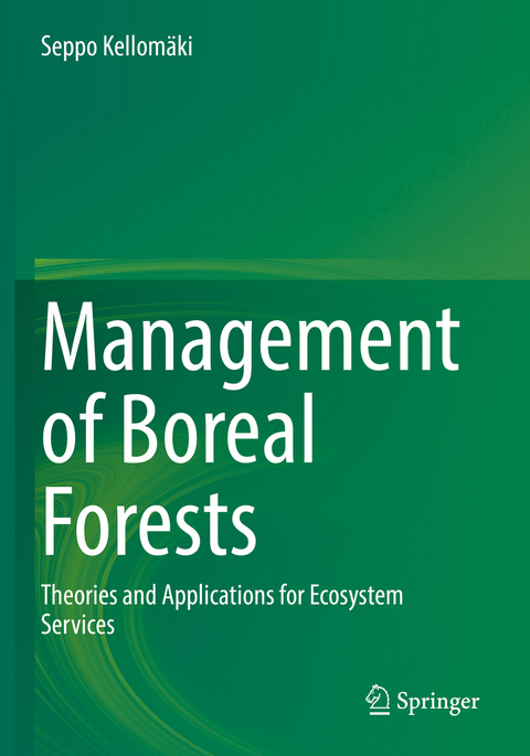 Management of Boreal Forests - Seppo Kellom&auml;ki