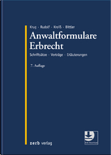 Anwaltformulare Erbrecht - Krug, Walter; Rudolf, Michael; Kroiß, Ludwig Dr.; Bittler, Jan