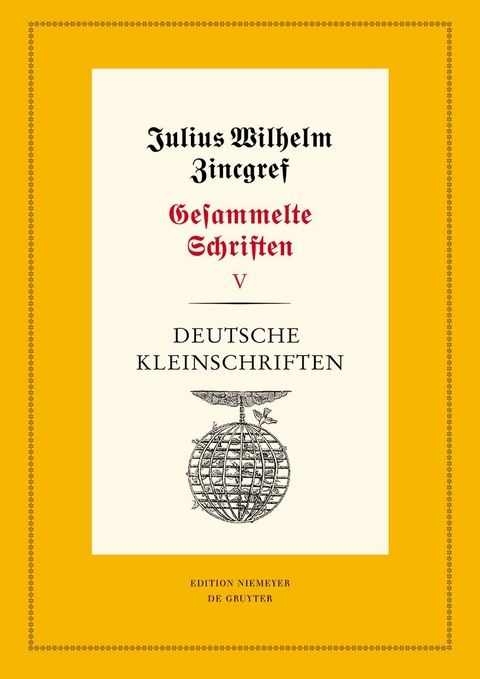 Deutsche Kleinschriften - Julius Wilhelm Zincgref