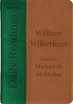 Daily Readings - William Wilberforce - Michael D. McMullen, William Wilberforce