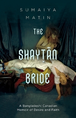 The Shaytan Bride - Sumaiya Matin