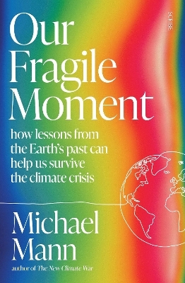 Our Fragile Moment - Michael Mann
