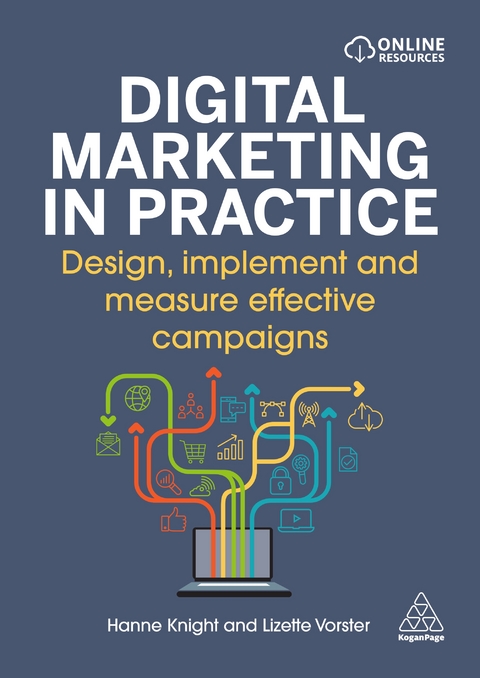 Digital Marketing in Practice - Hanne Knight, Lizette Vorster Larsen
