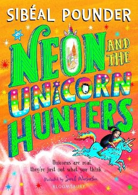 Neon and The Unicorn Hunters - Sib&eacute;al Pounder