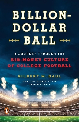 Billion-Dollar Ball - Gilbert M. Gaul