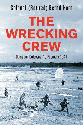 The Wrecking Crew - Colonel Bernd Horn