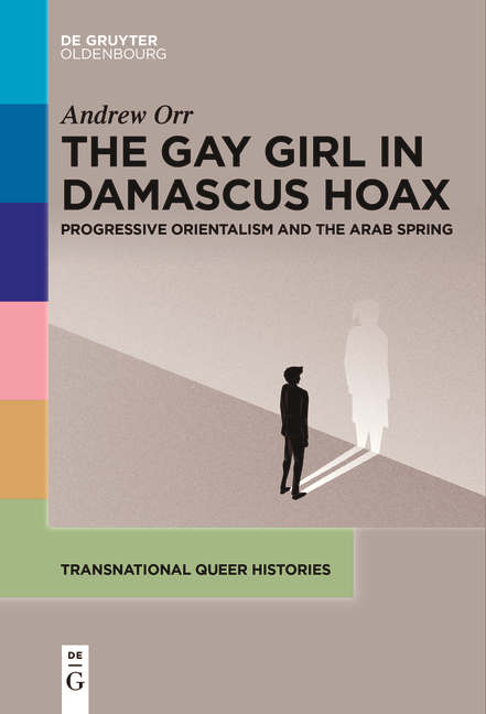 The Gay Girl in Damascus Hoax - Andrew Orr