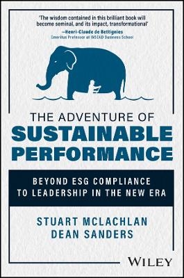 The Adventure of Sustainable Performance - Stuart McLachlan, Dean Sanders