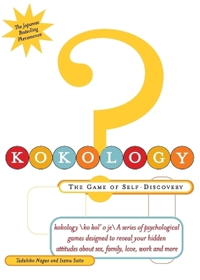 Kokology: the Game of Self-Discovery - Tadahiko Nagao