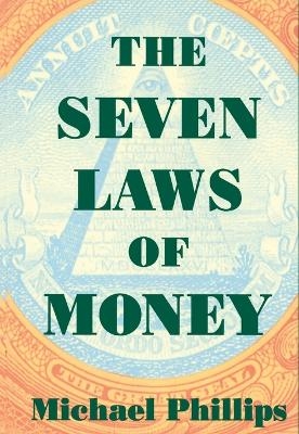 The Seven Laws of Money - Michael Phillips