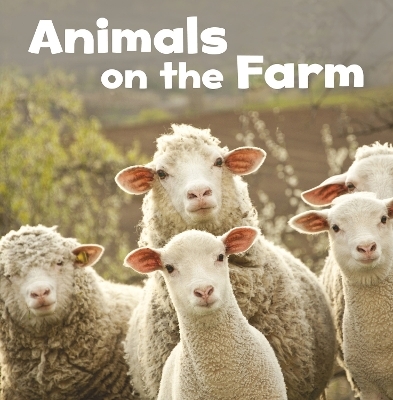 Animals on the Farm - Lisa J. Amstutz