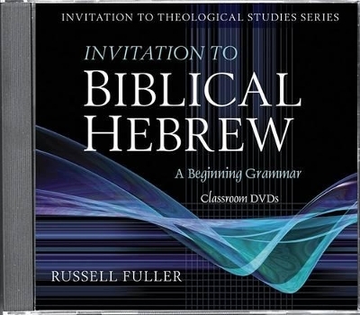 Invitation to Biblical Hebrew - Russell T. Fuller, Kyoungwon Choi